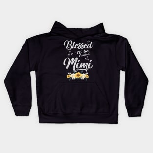 mothers day blessed to be called mimi Kids Hoodie